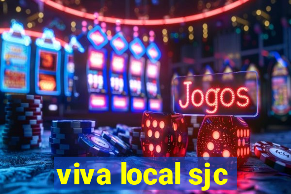 viva local sjc